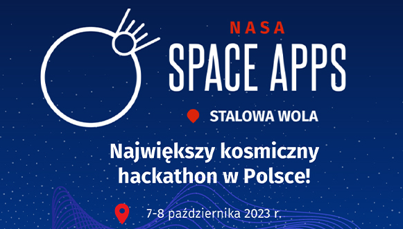Zaproszenie na największy kosmiczny Hackathon w Europie, który odbywa się w Stalowej Woli